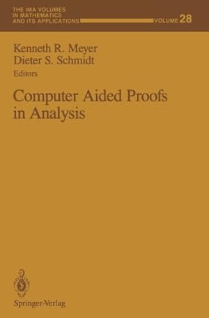 Seller image for Computer Aided Proofs in Analysis (The IMA Volumes in Mathematics and its Applications) [Paperback ] for sale by booksXpress