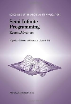 Imagen del vendedor de Semi-Infinite Programming: Recent Advances (Nonconvex Optimization and Its Applications) [Paperback ] a la venta por booksXpress