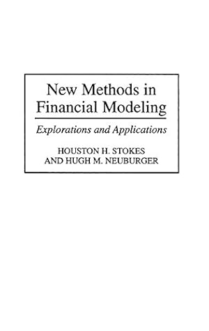 Seller image for New Methods in Financial Modeling: Explorations and Applications [Hardcover ] for sale by booksXpress