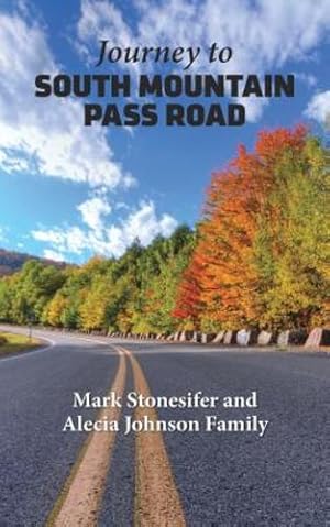Seller image for Journey to South Mountain Pass Road by Stonesifer, Mark [Paperback ] for sale by booksXpress