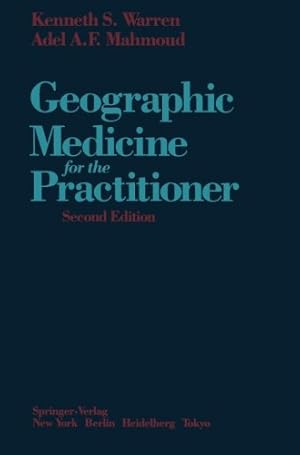 Imagen del vendedor de Geographic Medicine for the Practitioner by Warren, Kenneth S., Mahmoud, Adel A.F. [Paperback ] a la venta por booksXpress