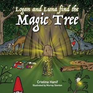 Seller image for Logan and Luna Find the Magic Tree by Hanif, Cristina [Paperback ] for sale by booksXpress