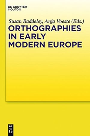 Imagen del vendedor de Orthographies in Early Modern Europe [Hardcover ] a la venta por booksXpress