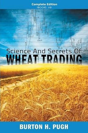 Seller image for Science and Secrets of Wheat Trading: Complete Edition (Books 1-6) [Soft Cover ] for sale by booksXpress