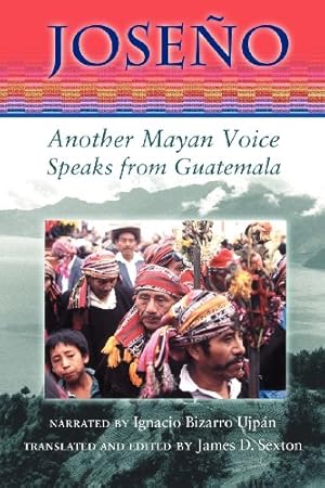 Seller image for Joseño: Another Mayan Voice Speaks from Guatemala by Bizarro Ujpán, Ignacio [Paperback ] for sale by booksXpress