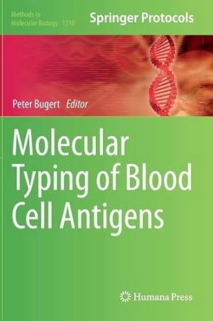 Imagen del vendedor de Molecular Typing of Blood Cell Antigens (Methods in Molecular Biology) [Hardcover ] a la venta por booksXpress