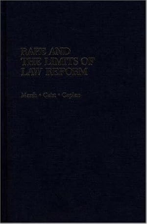 Seller image for Rape and the Limits of Law Reform: by Caplan, Nathan, Geist, Alison A., Marsh, Jeanne [Hardcover ] for sale by booksXpress