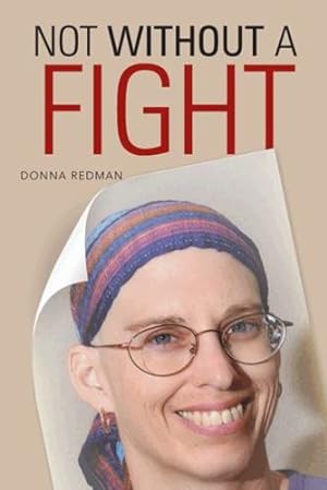 Bild des Verkufers fr Not Without A Fight by Redman, Donna [Paperback ] zum Verkauf von booksXpress