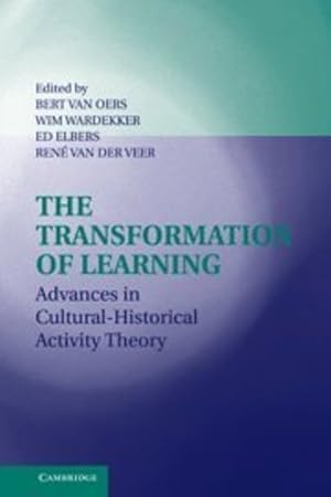 Image du vendeur pour The Transformation of Learning: Advances in Cultural-Historical Activity Theory [Hardcover ] mis en vente par booksXpress
