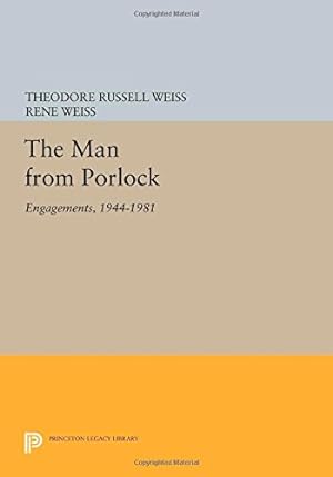 Seller image for The Man from Porlock: Engagements, 1944-1981 (Princeton Series of Collected Essays) [Paperback ] for sale by booksXpress