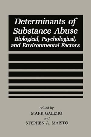 Seller image for Determinants of Substance Abuse: Biological , Psychological, and Environmental Factors (Perspectives on Individual Differences) [Paperback ] for sale by booksXpress