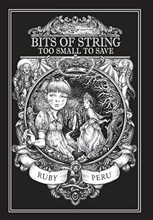 Seller image for Bits of String Too Small to Save by Peru, Ruby, Philip, Harris [Hardcover ] for sale by booksXpress