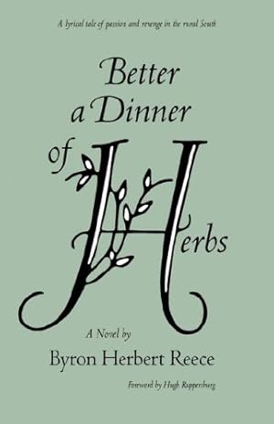 Seller image for Better a Dinner of Herbs (Brown Thrasher Books Ser.) by Reece, Byron [Paperback ] for sale by booksXpress