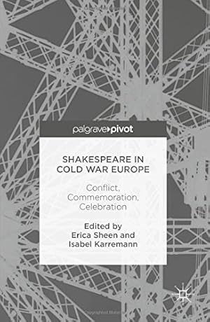 Seller image for Shakespeare in Cold War Europe: Conflict, Commemoration, Celebration (Global Shakespeares) [Hardcover ] for sale by booksXpress