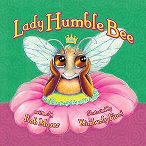 Seller image for Lady Humble Bee by Moses, Rob [Paperback ] for sale by booksXpress