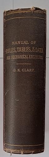 A Manual of Rules, Tables, and Data for Mechanical Engineers