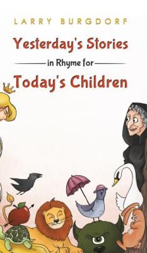 Bild des Verkufers fr Yesterday's Stories in Rhyme for Today's Children [Hardcover ] zum Verkauf von booksXpress