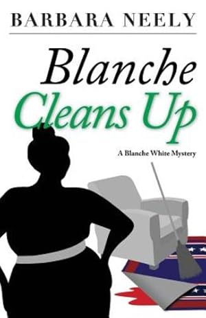 Seller image for Blanche Cleans Up: A Blanche White Mystery (Blanche White Mystery Series) [Soft Cover ] for sale by booksXpress