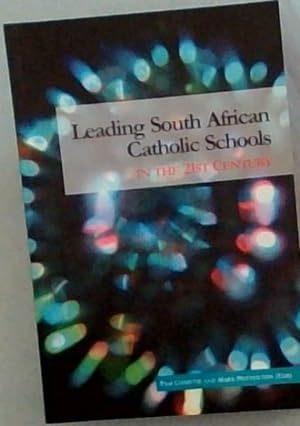 Immagine del venditore per Leading South African Catholic Schools in the 21st Century - Bishop Hans Brenninkmeijer memorial lecture venduto da Chapter 1