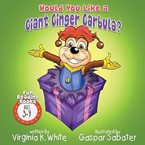Imagen del vendedor de Would You Like A Giant Ginger Garbula? (Fun Reading Books for Ages 3-7) [Soft Cover ] a la venta por booksXpress
