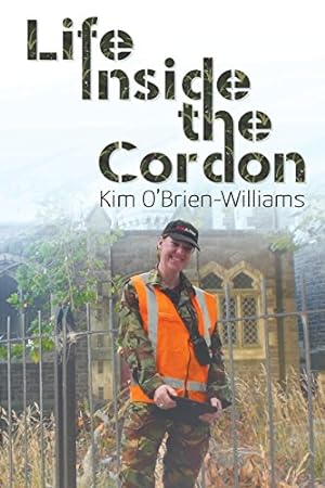 Imagen del vendedor de Life Inside the Cordon by O'Brien-Williams, Kim [Paperback ] a la venta por booksXpress
