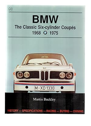 BMW. The Classic Six-cylinder Coupes. 1968-1975
