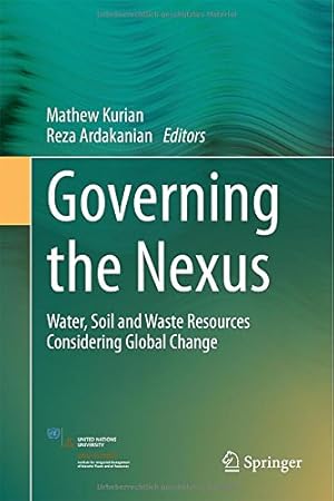 Immagine del venditore per Governing the Nexus: Water, Soil and Waste Resources Considering Global Change [Hardcover ] venduto da booksXpress