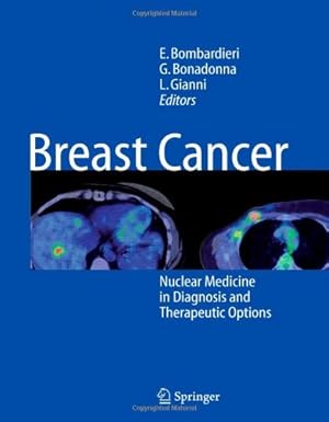 Immagine del venditore per Breast Cancer: Nuclear Medicine in Diagnosis and Therapeutic Options by Various, . [Paperback ] venduto da booksXpress