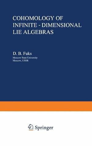 Bild des Verkufers fr Cohomology of Infinite-Dimensional Lie Algebras (Monographs in Contemporary Mathematics) by Fuks, D.B. [Paperback ] zum Verkauf von booksXpress