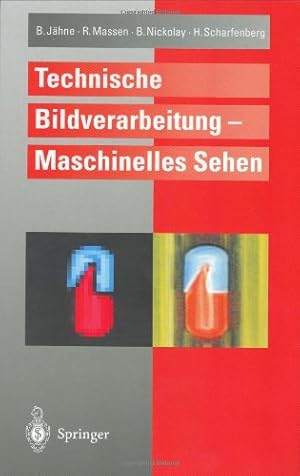 Immagine del venditore per Technische Bildverarbeitung Maschinelles Sehen (German Edition) by Jähne, Bernd, Massen, Robert, Nickolay, Bertram, Scharfenberg, Harald [Hardcover ] venduto da booksXpress