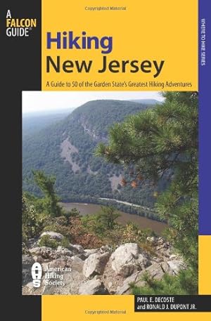 Immagine del venditore per Hiking New Jersey: A Guide to 50 of the Garden State's Greatest Hiking Adventures (State Hiking Guides) (State Hiking Guides Series) by Decoste, Paul, Dupont, Ronald [Paperback ] venduto da booksXpress