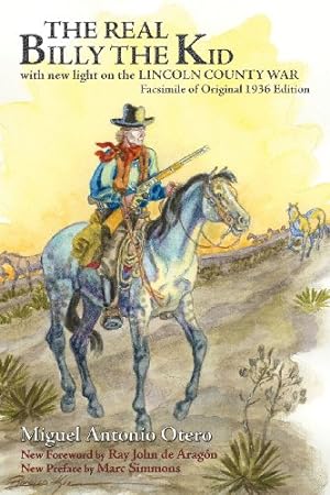 Imagen del vendedor de The Real Billy The Kid (Southwest Heritage Series) by Miguel Antonio Otero [Paperback ] a la venta por booksXpress