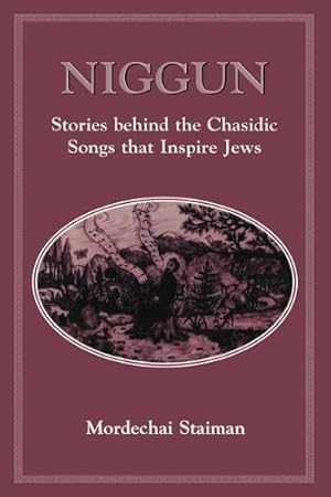 Imagen del vendedor de Niggun: Stories Behind the Chasidic Songs That Inspire Jews [Hardcover ] a la venta por booksXpress