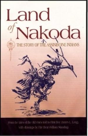 Seller image for Land of Nakoda (Western History Classics) [Soft Cover ] for sale by booksXpress