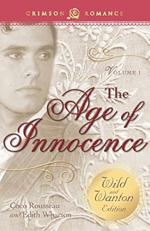 Seller image for Age Of Innocence: The Wild And Wanton Edition Volume 1 (Crimson Romance) [Soft Cover ] for sale by booksXpress