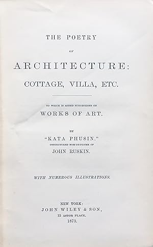 The poetry of architecture: cottage, villa, etc. To which is added suggestions on works of art. B...