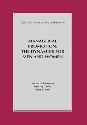 Image du vendeur pour Managerial Promotion: The Dynamics for Men and Women [Soft Cover ] mis en vente par booksXpress