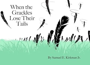 Bild des Verkufers fr When the Grackles Lose Their Tails: Bully Bird [Hardcover ] zum Verkauf von booksXpress