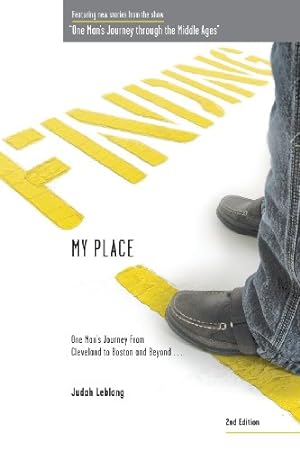 Seller image for Finding My Place: One Man's Journey from Cleveland to Boston and Beyond 2nd Edition by Leblang, Judah B. [Paperback ] for sale by booksXpress