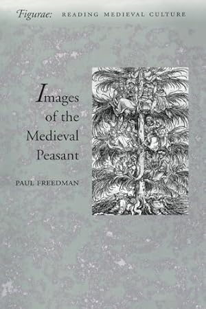 Imagen del vendedor de Images of the Medieval Peasant (Figurae: Reading Medieval Culture) by Freedman, Paul [Paperback ] a la venta por booksXpress