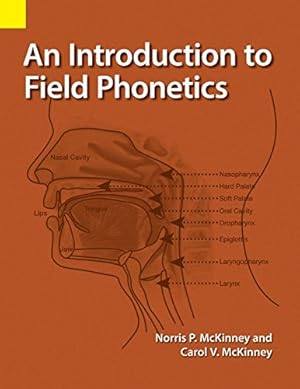 Seller image for An Introduction to Field Phonetics by McKinney, Norris P, McKinney, Carol V [Paperback ] for sale by booksXpress