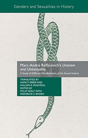 Seller image for Marc-André Raffalovich's Uranism and Unisexuality: A Study of Different Manifestations of the Sexual Instinct (Genders and Sexualities in History) [Hardcover ] for sale by booksXpress