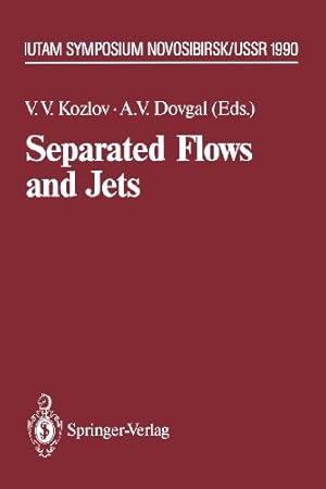 Seller image for Separated Flows and Jets: IUTAM-Symposium, Novosibirsk, USSR July 9 13, 1990 (IUTAM Symposia) [Paperback ] for sale by booksXpress