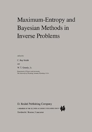 Seller image for Maximum-Entropy and Bayesian Methods in Inverse Problems (Fundamental Theories of Physics) [Paperback ] for sale by booksXpress