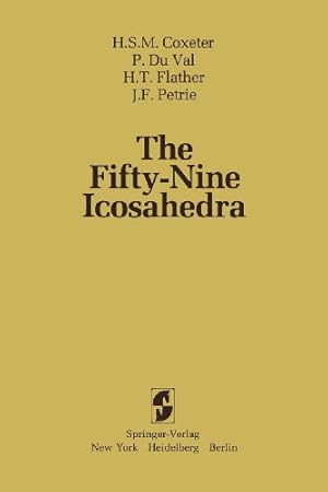 Imagen del vendedor de The Fifty-Nine Icosahedra (Lecture Notes in Statistics) by Coxeter, H. S. M., Flather, H. T., DuVal, P., Petrie, J. F. [Paperback ] a la venta por booksXpress