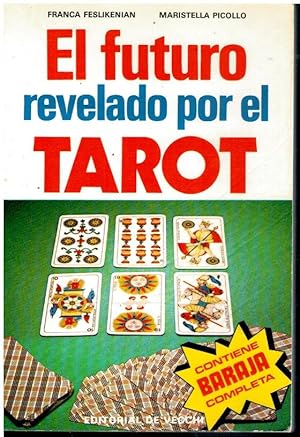 Seller image for EL FUTURO REVELADO POR EL TAROT. Sin baraja. for sale by angeles sancha libros