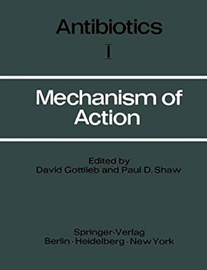 Bild des Verkufers fr Mechanism of Action (Antibiotics) by Gottlieb, David, Shaw, Paul D. [Paperback ] zum Verkauf von booksXpress