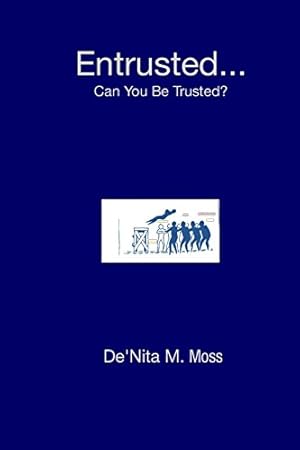 Bild des Verkufers fr Entrusted. Can You Be Trusted? [Soft Cover ] zum Verkauf von booksXpress