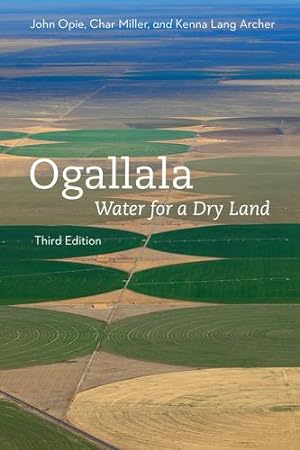Seller image for Ogallala: Water for a Dry Land (Our Sustainable Future) by Opie, John, Miller, Char, Lang Archer, Kenna [Paperback ] for sale by booksXpress