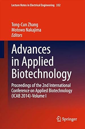 Seller image for Advances in Applied Biotechnology: Proceedings of the 2nd International Conference on Applied Biotechnology (ICAB 2014)-Volume I (Lecture Notes in Electrical Engineering) [Hardcover ] for sale by booksXpress